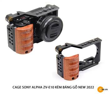 Cage Sony ZV-E10 Khung kèm báng gỗ mẫu mới 2022