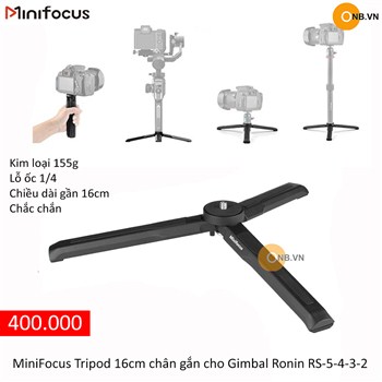 MiniFocus Tripod 16cm chân gắn cho Gimbal Ronin RS-5-4-3-2