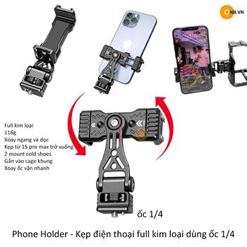 Phone Holder - Kẹp điện thoại dùng ốc 1/4 xoay gắn vào khung cage